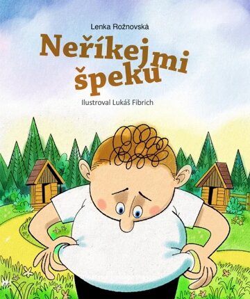 Obálka knihy Neříkej mi špeku