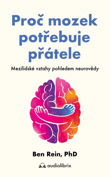 Obálka knihy Proč mozek potřebuje přátele