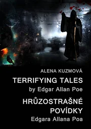 Terrifying Tales by Edgar Allan Poe / Hrůzostrašné povídky Edgara Allana Poa