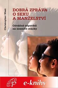 Obálka knihy Dobrá zpráva o sexu a manželství