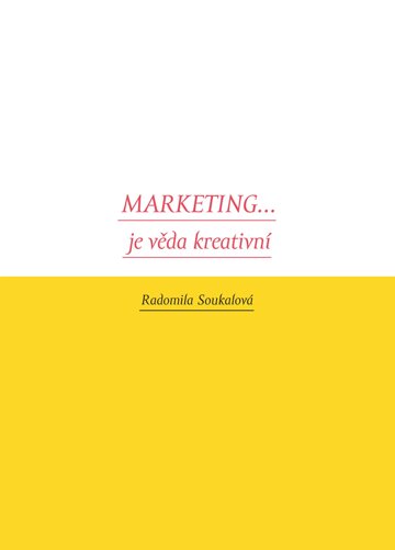 Obálka knihy Marketing... je věda kreativní