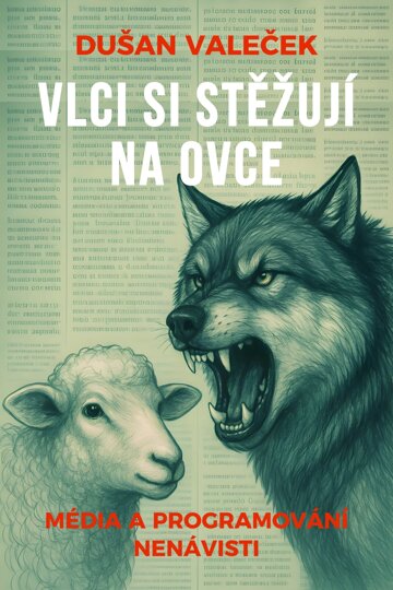 Obálka knihy Vlci si stěžují na ovce