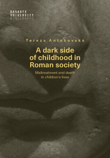Obálka knihy A dark side of childhood in Roman society