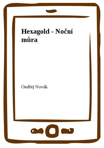 Obálka knihy Hexagold - Noční můra