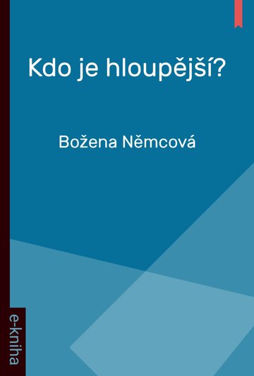 Obálka knihy Kdo je hloupější?