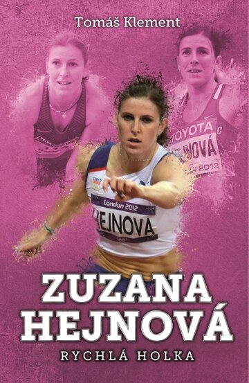 Obálka knihy Zuzana Hejnová: rychlá holka