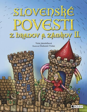 Obálka knihy Slovenské povesti z hradov a zámkov II.