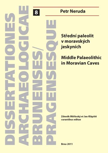 Obálka knihy Střední paleolit v moravských jeskyních. Middle Palaeolithic in Moravian Caves