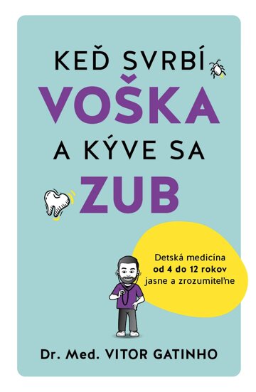 Obálka knihy Keď svrbí voška a kýve sa zub