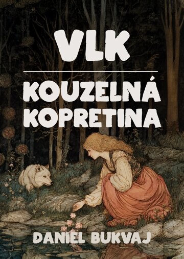 Obálka knihy Vlk / Kouzelná kopretina