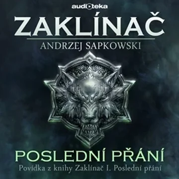 Poslední přání - Zaklínač I. Poslední přání 6/6