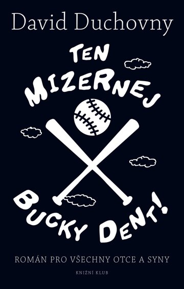 Obálka knihy Ten mizernej Bucky Dent!