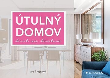 Obálka knihy Útulný domov krok za krokem