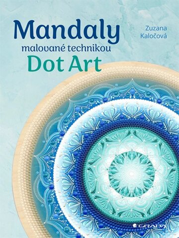 Obálka knihy Mandaly malované technikou Dot Art