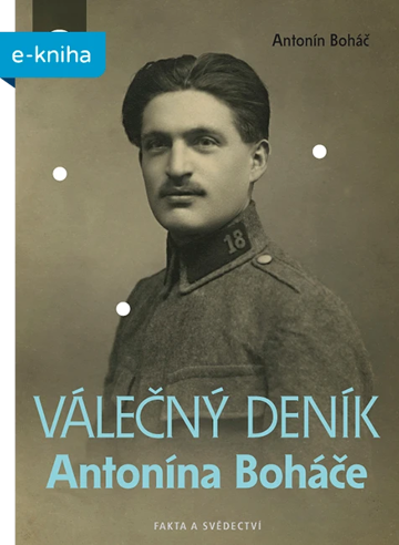 Obálka knihy Válečný deník Antonína Boháče
