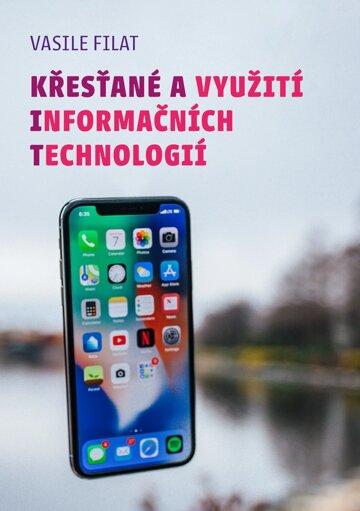 Obálka knihy Křesťané a využití informačních technologií