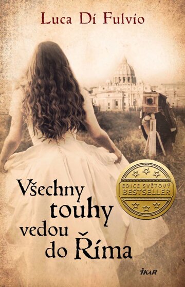Obálka knihy Všechny touhy vedou do Říma