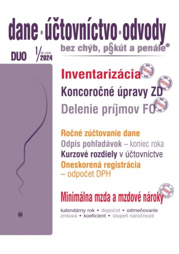 Obálka knihy Dane, účtovníctvo, odvody bez chýb, pokút a penále č. 1 / 2024 - Inventarizácia majetku a záväzkov