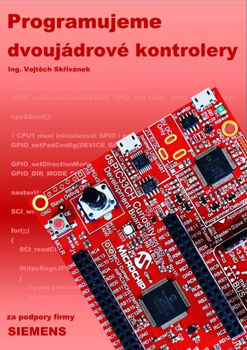 Obálka knihy Programujeme dvojjádrové kontrolery