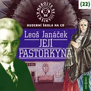 Nebojte se klasiky! Hudební škola 22 - Její pastorkyňa