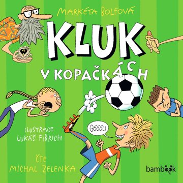 Obálka audioknihy Kluk v kopačkách