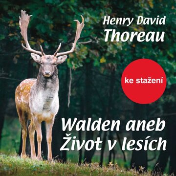 Obálka audioknihy David H.Thoreau: Walden aneb Život v lesích