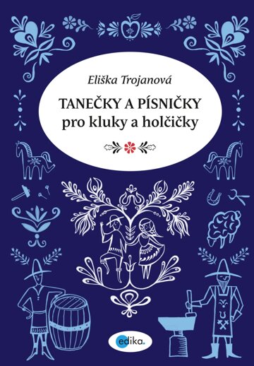 Obálka knihy Tanečky a písničky pro kluky a holčičky