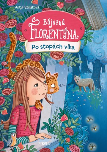Obálka knihy Báječná Florentýna: Po stopách vlka
