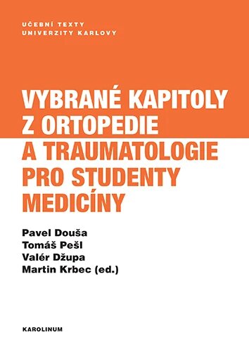 Obálka knihy Vybrané kapitoly z ortopedie a traumatologie pro studenty medicíny