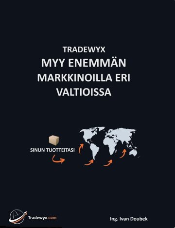 Obálka knihy TRADEWYX, MYY ENEMMÄN MARKKINOILLA ERI VALTIOISSA.