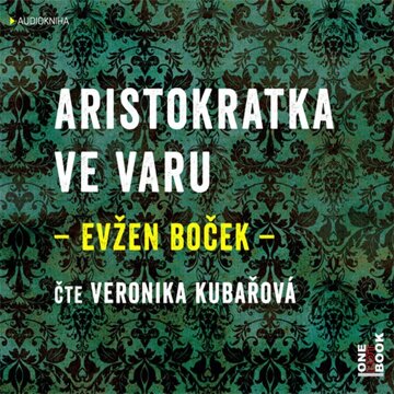 Obálka audioknihy Aristokratka ve varu