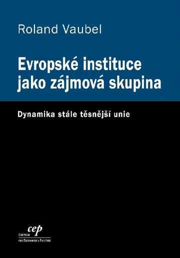 Obálka knihy Evropské instituce jako zájmová skupina