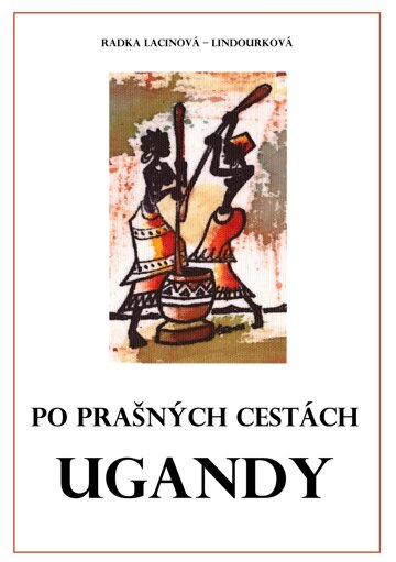 Obálka knihy Po prašných cestách Ugandy