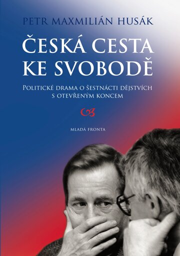 Obálka knihy Česká cesta ke svobodě