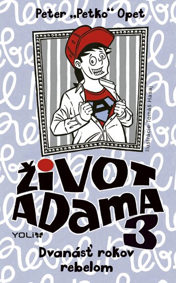 Obálka knihy Život Adama 3 - Dvanásť rokov rebelom