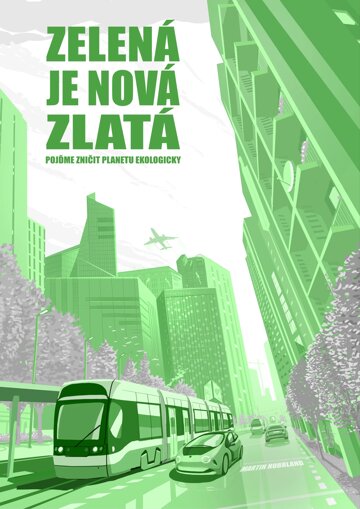 Obálka knihy Zelená je nová zlatá