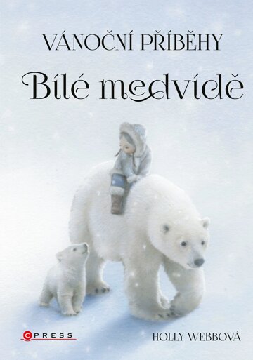 Obálka knihy Vánoční příběhy: Bílé medvídě