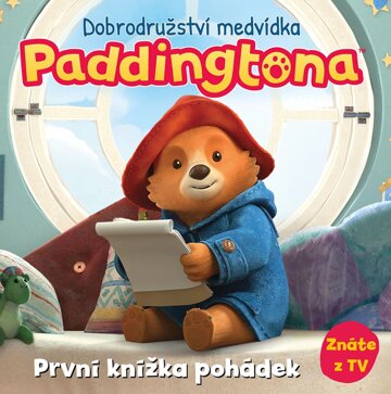Obálka knihy Dobrodružství medvídka Paddingtona - První knížka pohádek