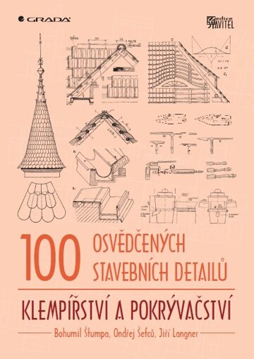 Obálka knihy 100 osvědčených stavebních detailů - klempířství a pokrývačství