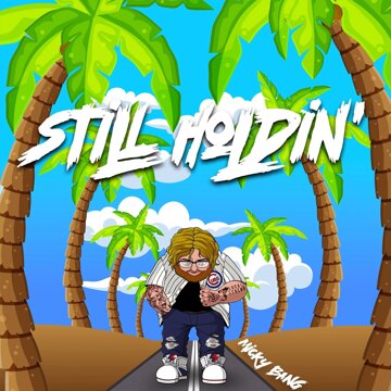 Obálka uvítací melodie Still Holdin' (Explicit)
