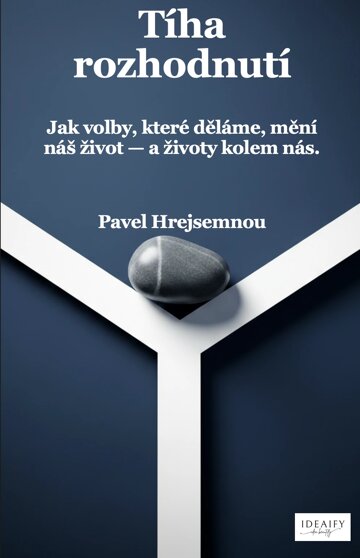 Obálka knihy Tíha rozhodnutí