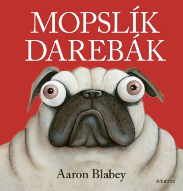 Obálka knihy Mopslík Darebák