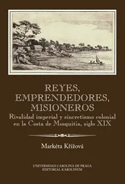 Reyes, emprendedores, misioneros