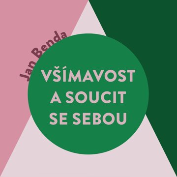 Obálka audioknihy Všímavost a soucit se sebou