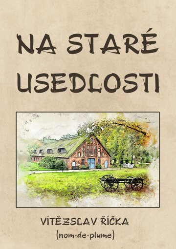 Obálka knihy Na staré usedlosti