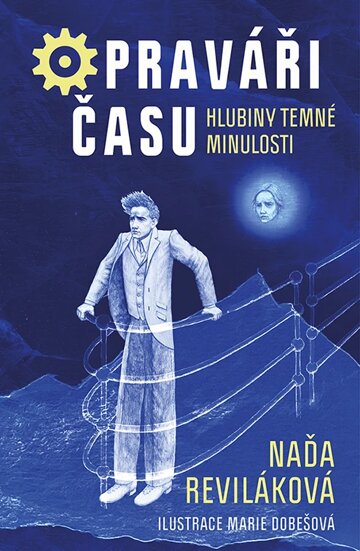 Obálka knihy Opraváři času: Hlubiny temné minulosti