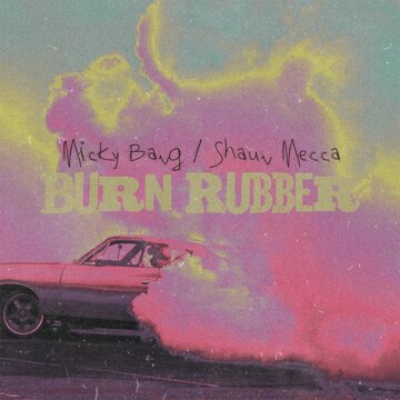 Obálka uvítací melodie Burn Rubber (Explicit)