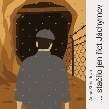 Obálka audioknihy …stačilo jen říct Jáchymov