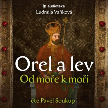 Obálka audioknihy Orel a lev II: Od moře k moři