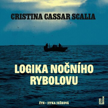 Obálka audioknihy Logika nočního rybolovu